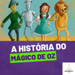 thumbnail da história do O Mágico de Oz